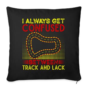 Slotcar Racer Gift Confused Between Track & Lack - Sofakissenbezug 45 x 45 cm - Schwarz - Vorne