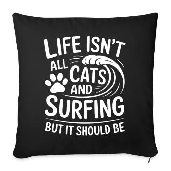 Surfing Saying Cats Funny Surfing Gift - Sofa pillowcase 17,3'' x 17,3'' (45 x 45 cm) - black - Front