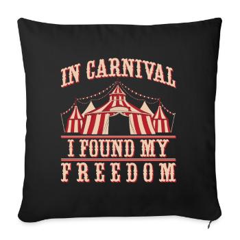 In Carnival I Found My Freedom Circus Performer - Sofa pillowcase 17,3'' x 17,3'' (45 x 45 cm) - black - Front
