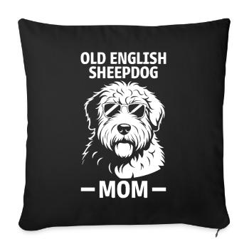Old English Sheepdog Saying Joke Sheepdog Gift - Sofa pillowcase 17,3'' x 17,3'' (45 x 45 cm) - black - Front