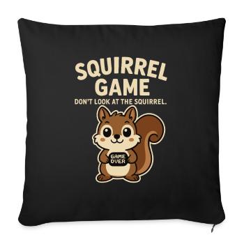 Eichhörnchen Lustiger Spruch game over - Sofakissenbezug 45 x 45 cm - Schwarz - Vorne