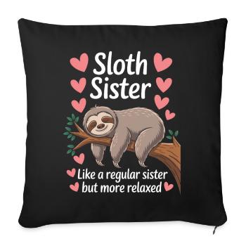 Sloth Saying, Sloths, Funny, Sloth Gift - Sofa pillowcase 17,3'' x 17,3'' (45 x 45 cm) - black - Front