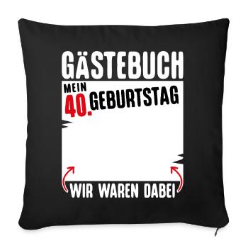 T-Shirt 40 Geburtstag Männer Geschenk 40 Jahre - Sofakissenbezug 45 x 45 cm - Schwarz - Vorne