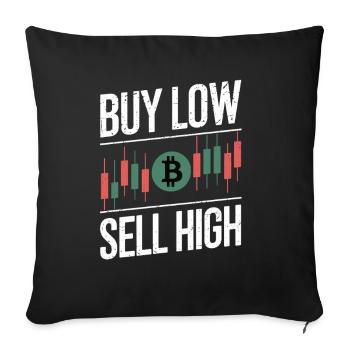 Buy Low – Sell High – Crypto Rule - Sofa pillowcase 17,3'' x 17,3'' (45 x 45 cm) - black - Front