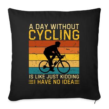 Funny Bicycle Saying Cyclist - Sofa pillowcase 17,3'' x 17,3'' (45 x 45 cm) - black - Front