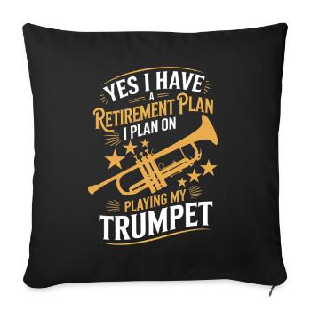 Retirement Plan Trumpet Retirement Humor - Sofa pillowcase 17,3'' x 17,3'' (45 x 45 cm) - black - Front