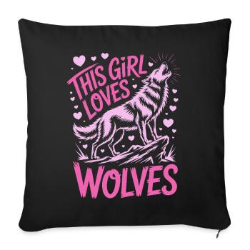 Wolf Spruch Wölfe Sprüche Lustiges Wolf Geschenk - Sofakissenbezug 45 x 45 cm - Schwarz - Vorne