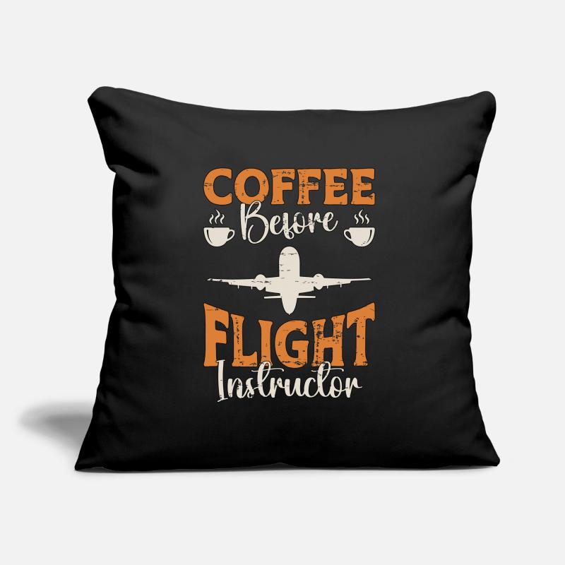 Flight Instructor Coffee Pilot School Coffee Lover Sofa pillowcase 17,3'' x 17,3'' (45 x 45 cm)
