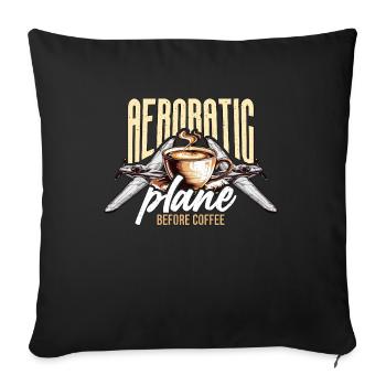 Aerobatic Pilot Before Aeroplane Coffee Lover - Sofa pillowcase 17,3'' x 17,3'' (45 x 45 cm) - black - Front