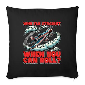 Pilote de voltige Pourquoi voler droit quand on est pilote de planeur - Housse de coussin décorative 45 x 45 cm - noir - Devant
