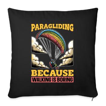 Parapente parce que marcher c’est ennuyer Parachutisme - Housse de coussin décorative 45 x 45 cm - noir - Devant