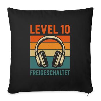 Level 10 Unlocked Birthday - Sofa pillowcase 17,3'' x 17,3'' (45 x 45 cm) - black - Front