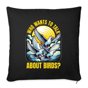 Ornithologie qui veut parler de l’observation des oiseaux - Housse de coussin décorative 45 x 45 cm - noir - Devant