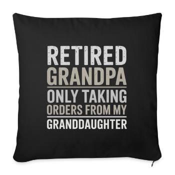 Grandpa Retired Humor Granddaughter Grandfather - Sofa pillowcase 17,3'' x 17,3'' (45 x 45 cm) - black - Front