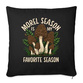 Morels Season Is My Favorite Season - Sofakissenbezug 45 x 45 cm - Schwarz - Vorne
