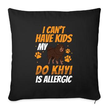 Have a Do Khyi Tibetan Mastiff - Sofa pillowcase 17,3'' x 17,3'' (45 x 45 cm) - black - Front