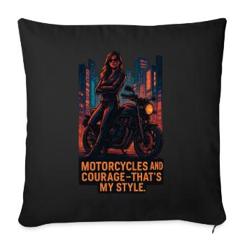 Les motos et le courage, c’est mon style - Housse de coussin décorative 45 x 45 cm - noir - Devant