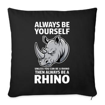 Rhino Saying Rhinos Funny Rhino Gift - Sofa pillowcase 17,3'' x 17,3'' (45 x 45 cm) - black - Front