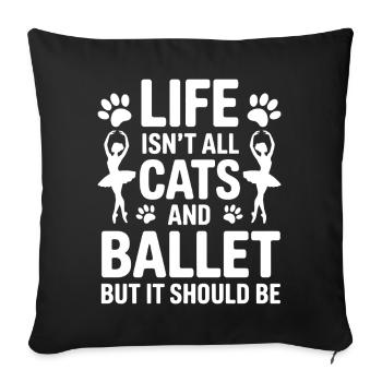 Ballet Saying Ballerina Funny Ballet Gift - Sofa pillowcase 17,3'' x 17,3'' (45 x 45 cm) - black - Front