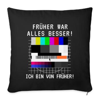 Früher war alles besser TV Testbild Geburtstag - Sofakissenbezug 45 x 45 cm - Schwarz - Vorne
