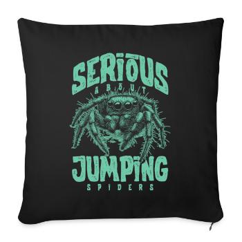 Serious About Jumping Spiders Pet Spider Owner - Sofa pillowcase 17,3'' x 17,3'' (45 x 45 cm) - black - Front