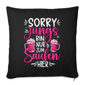 Sorry guys I'm only here to drink - Sofa pillowcase 17,3'' x 17,3'' (45 x 45 cm) - black - Front