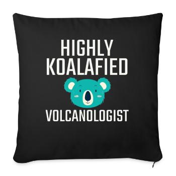 Volcanologist Koalafied Volcanology - Sofa pillowcase 17,3'' x 17,3'' (45 x 45 cm) - black - Front