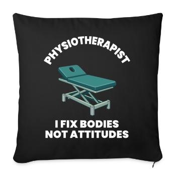 Physiotherapist I Fix Bodies Physical - Sofa pillowcase 17,3'' x 17,3'' (45 x 45 cm) - black - Front