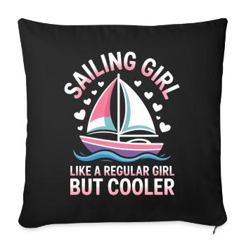 Sailing Saying Girl Sailor Sailing Gift - Sofa pillowcase 17,3'' x 17,3'' (45 x 45 cm) - black - Front
