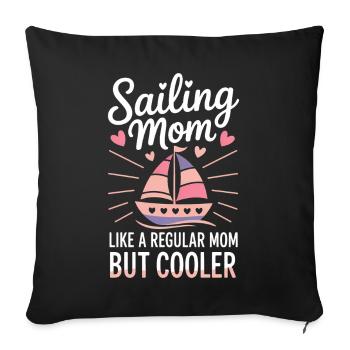 Sailing Saying Mom Mom Sailor Sailing Gift - Sofa pillowcase 17,3'' x 17,3'' (45 x 45 cm) - black - Front