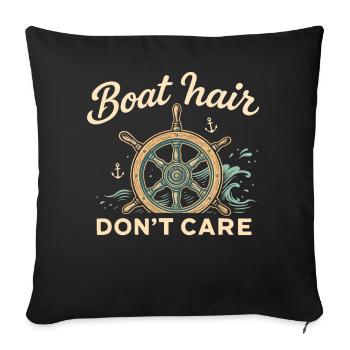 Funny Saying Ship Captain Boat Hair - Sofa pillowcase 17,3'' x 17,3'' (45 x 45 cm) - black - Front