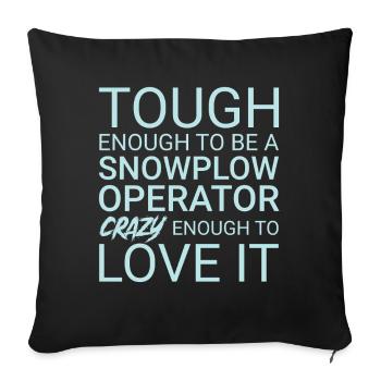 Snowplow Operator Crazy - Sofa pillowcase 17,3'' x 17,3'' (45 x 45 cm) - black - Front