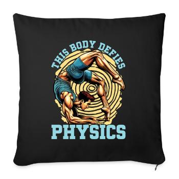 Acro Danse Ce corps défie la physique Gymnastique - Housse de coussin décorative 45 x 45 cm - noir - Devant