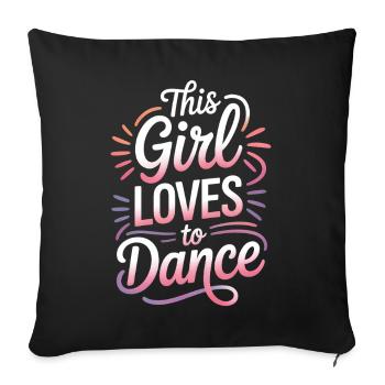 Danse Dire Fille Danse Drôle Dancing Cadeau - Housse de coussin décorative 45 x 45 cm - noir - Devant