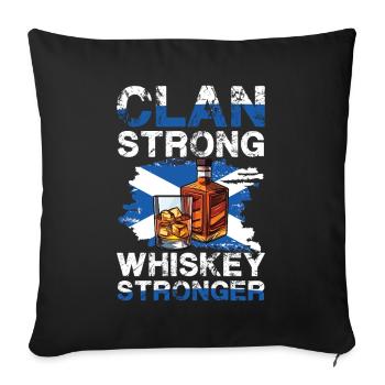 Clan Strong Whiskey Stronger Schottland Motiv - Sofakissenbezug 45 x 45 cm - Schwarz - Vorne