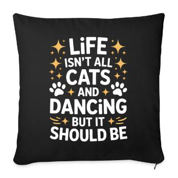 Dancing Saying Cats Dance Funny Dancing Gift - Sofa pillowcase 17,3'' x 17,3'' (45 x 45 cm) - black - Front