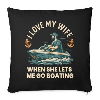 Ich Liebe Meine Frau Boot Spruch Kapitän - Sofakissenbezug 45 x 45 cm - Schwarz - Vorne