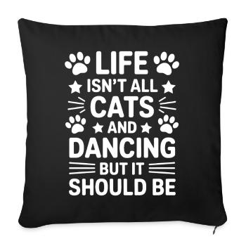Dancing Saying Cats Dance Funny Dancing Gift - Sofa pillowcase 17,3'' x 17,3'' (45 x 45 cm) - black - Front