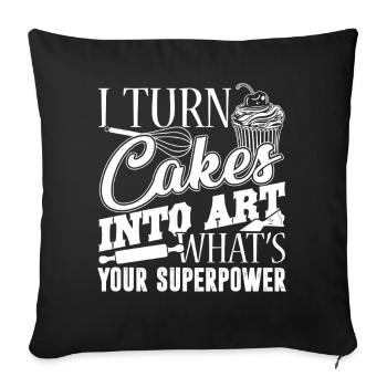 Baker Baker Turn Cakes Into Art - Sofa pillowcase 17,3'' x 17,3'' (45 x 45 cm) - black - Front