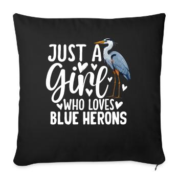Just a Girl Who Loves Blue Herons - Sofakissenbezug 45 x 45 cm - Schwarz - Vorne