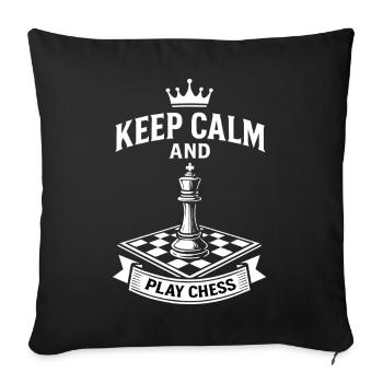 Keep calm and play chess Board game - Sofa pillowcase 17,3'' x 17,3'' (45 x 45 cm) - black - Front