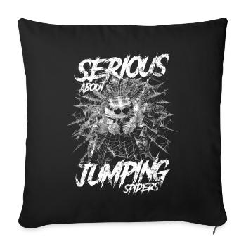 Serious About Jumping Spiders Pet Spider Owner - Sofa pillowcase 17,3'' x 17,3'' (45 x 45 cm) - black - Front