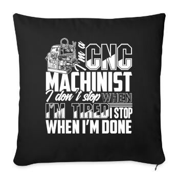 CNC Machinist I am A CNC Machinist - Sofa pillowcase 17,3'' x 17,3'' (45 x 45 cm) - black - Front