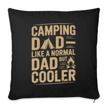 Camping Dad - Comme un papa normal mais plus frais - Housse de coussin décorative 45 x 45 cm - noir - Devant