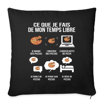 Ce que je fais de mon temps libre Pizza Addict - Housse de coussin décorative 45 x 45 cm - noir - Devant