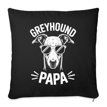 Greyhound Saying, Greyhound Dad, Greyhound Gift - Sofa pillowcase 17,3'' x 17,3'' (45 x 45 cm) - black - Front