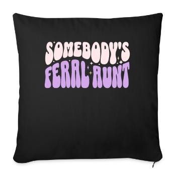 Somebody’s Feral Aunt - Sofa pillowcase 17,3'' x 17,3'' (45 x 45 cm) - black - Front