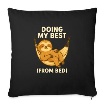 Sloth Saying – Doing My Best (From Bed) - Sofa pillowcase 17,3'' x 17,3'' (45 x 45 cm) - black - Front