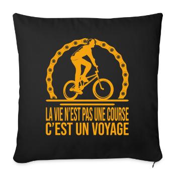 cycliste citation – La vie n’est pas une course - Housse de coussin décorative 45 x 45 cm - noir - Devant