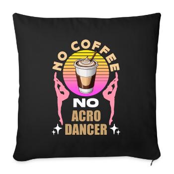 Acro Dancer Pas de café Pas de gymnastique Amateur de café - Housse de coussin décorative 45 x 45 cm - noir - Devant